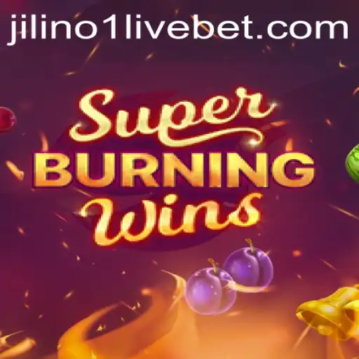 Discover the Thrilling World of SuperBurningWins with jilino1 live