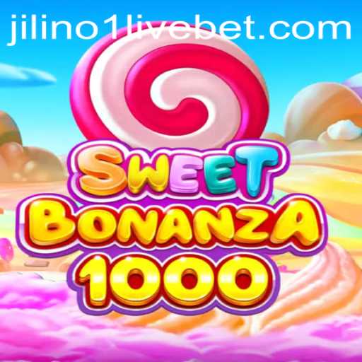 Dive into the Exciting World of SweetBonanza1000 and Jilino1 Live